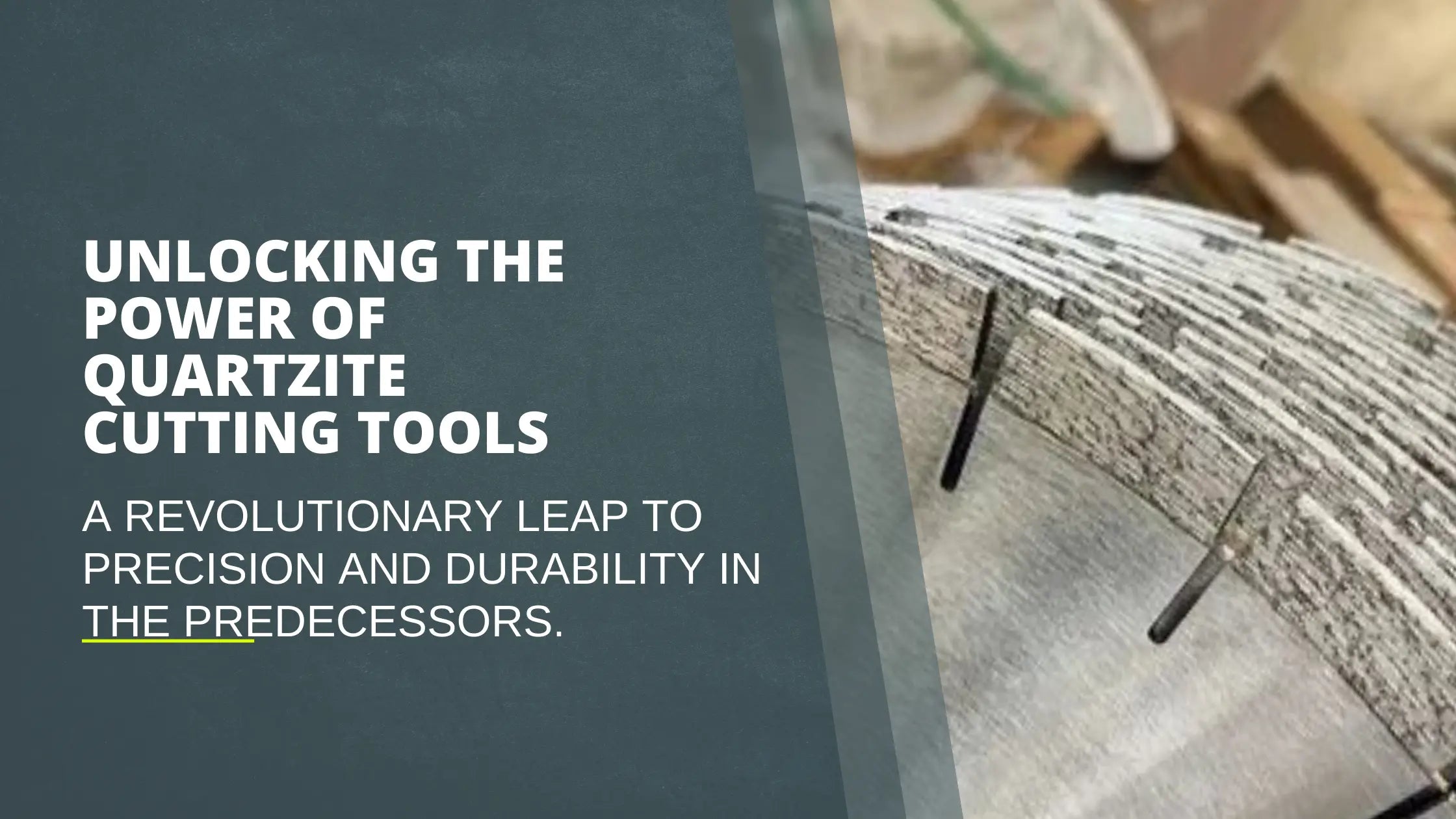 Collosal Diamond Tools Unlocking the Power of Quartzite Cutting Tools: A Revolutionary Leap t ...