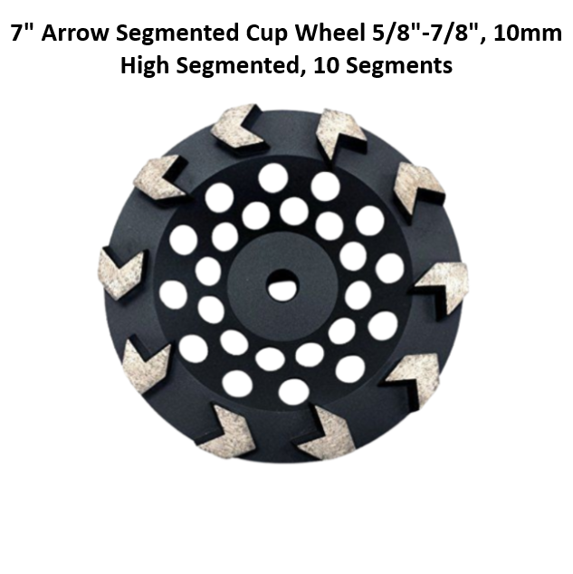 7" Arrow Segmented Cup Wheel 5/8"-7/8", 10mm High Segmented, 10 Segments